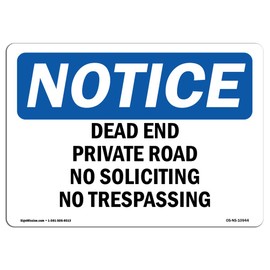 OSHA Notice Sign - Dead End Private Road No Soliciting No Trespassing | Rigid Plastic Sign | Protect Your Business, Work Site, Warehouse | Made in The USA