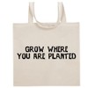 Tracy Gifts Grow Where You Are Planted - Funny Sayings