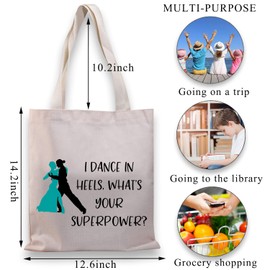 PLITI Ballroom Dancer Gift Dance Team Coach Gift Ballet Girl Gift I Dance In Heels What's Your Superpower Dancing Tote Bag, Dance Heels Power Tgu, Medium, dancing heels power tgu