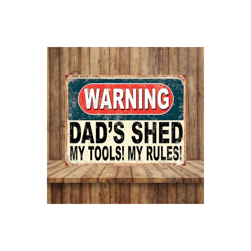 Shawprint Warning Dads Shed My Tools! My Rules! Funny Metal