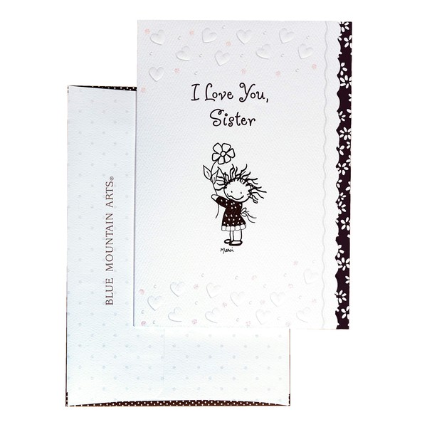 Blue Mountain Arts Greeting Card “I Love You Sister” Is A Perfect Christmas, Birthday, Or “Thinking of You” Card between Siblings, by Marci and the Children of The Inner Light