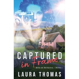 Captured in Frame (Bite of Betrayal)