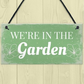 RED OCEAN We're In The Garden Novelty Plaque Summer House Sign Garden Shed Friendship Gifts