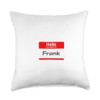 Frank, Hello My Name is Name Tag, Badge Throw Pillow
