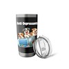 Mental Awareness Natural Anti-Depressant Funny Dog Puppies Stainless Steel Insulated