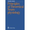 Principles of Theoretical Neurophysiology