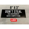 VISX Don't steal the government hates competition Bumper Sticker funny
