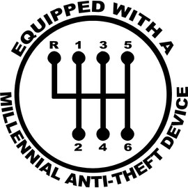 5.5 x 5.5 Stick Shift Anti Theft Millennial Standard Vinyl Die Cut Decal Bumper Sticker, Windows, Cars, Trucks, laptops, etc