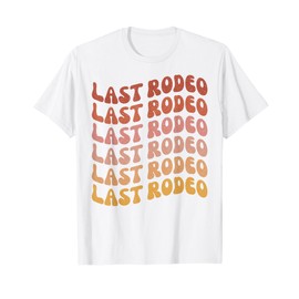 Last Rodeo Bachelorette Party Outfit Favor | Nash Bash Bride T-Shirt