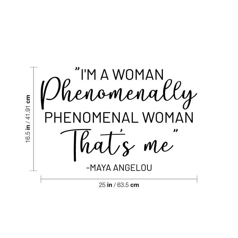 Vinyl Wall Art Decal - I'm A Woman Phenomenally Phenomenal