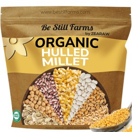 Be Still Farms Organic Hulled Millet Grain (5.8lb) - Whole Millet Seeds Bulk - High in Fiber | USA Grown | USDA Certified | Vegan | Non-GMO
