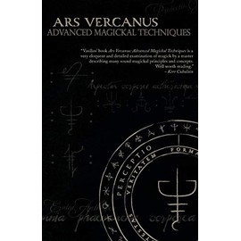 Ars Vercanus: Advanced Magickal Techniques