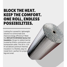 Reflectix Reflective Radiant Barrier Insulation Roll 24" x 10' – Double Bubble Foil Insulation with Aluminum Foil Layers – Reflects Radiant Heat – Ideal for Window Heat Blocking, Garage Doors & More