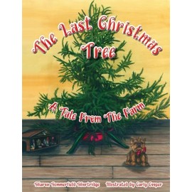 The Last Christmas Tree A Tale From The Farm