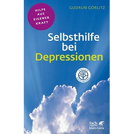 Selbsthilfe bei Depressionen (Fachratgeber Klett-Cotta, Bd.) (Fachratgeber Klett-Cotta: Hilfe aus eigener Kraft)
