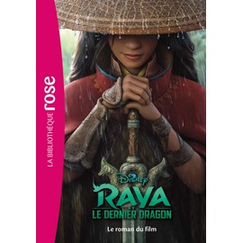 RAYA ET LE DERNIER DRAGON: RAYA ET LE DERNIER DRAGON