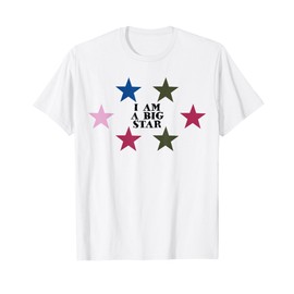 I Am a Big Star Y2K Funny Celebrity Famous Girl T-Shirt