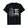 Don't Be A Loser St. Anthony Of Padua Motivational T-Shirt