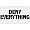 Deny Everything - 25 Stickers Pack 2.25 x 1.25 inches