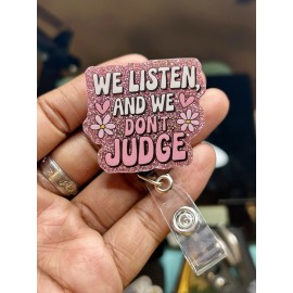 Blue’s Glitter And Accessories We Listen And We Don’t Judge Badge Reel Pink Glitter Fun Gift For Nurses
