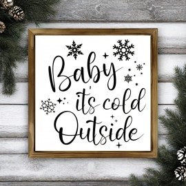 Modern Christmas Wooden Sign Baby Its Cold Outside Snowflakes Festive Wall Decor