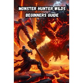 Monster Hunter Wilds Beginners Guide