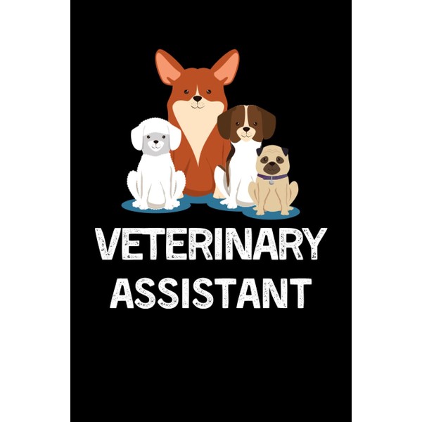 Veterinary Assistant: Vet Assistant Notebook With Lined Pages, A Great