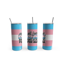 TeesAndTankYou Trans All for Love Skinny Tumbler 20oz Travel Coffee with Lid and Straw Stainless Steel Insulated Hot or Cold