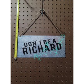 Home Decor Dont Be A Richard Sign Metal Drinking Garage Man Cave Cabin Sign