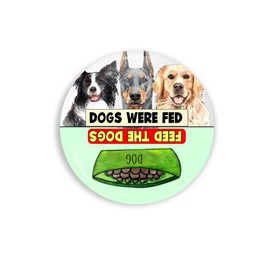 Dog Feeding Reminder Magnet ~ Dogs Were Fed Reversible 2.25" Pet Care Magnet