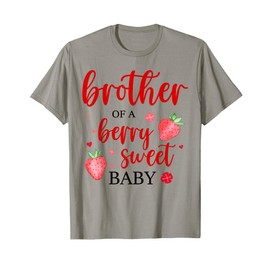 Brother Of A Berry Sweet One Strawberry Baby First Birthday T-Shirt