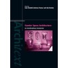 Gender Space Architecture: An Interdisciplinary Introduction