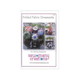 Sew Many Creations Folded Fabric Ornaments Pattern