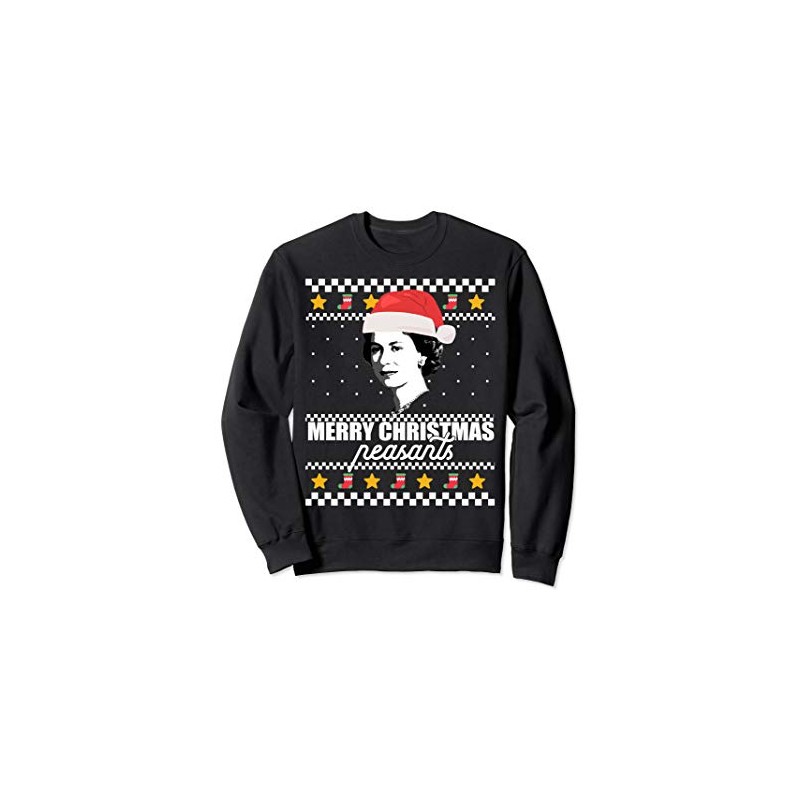 MERRY CHRISTMAS PEASANTS Queen Elizabeth Ugly Sweater Meme Sweatshirt