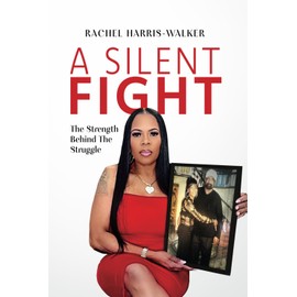A Silent Fight: The strength behind the struggle