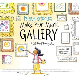 Make Your Mark Gallery: A Coloring Book-ish