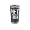 NFT Specialist Fuel Funny Crypto Coffee Lover Stainless Steel Insulated