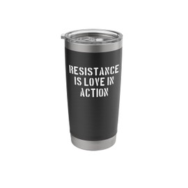 Resistance Is Love in Action Stencil Block Stainless Steel Insulated Tumbler