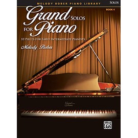 Grand Solos for Piano, Bk 4: 10 Pieces for Early Intermediate Pianists: 04 (Melody Bober Piano Library)