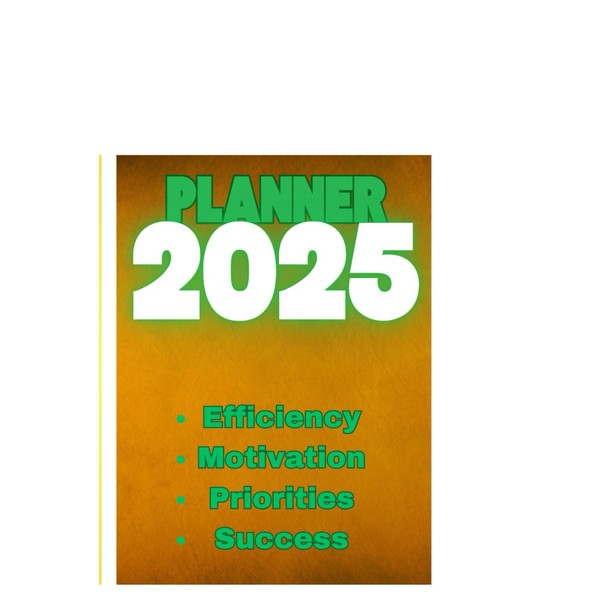 Planner 2025 – Your Daily Companion for Life Organization: Annual