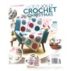 Crochet World Magazine Holly Jolly Crochet Christmas Dazzling Designs 2024