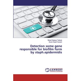 Detection some gene responsible for biofilm form by staph.epidermidis