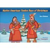 Native American Twelve Days of Christmas