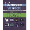 In the Home: An Accidental History of Inventions (It'll Never