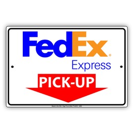 FedEx Express Mail With Graphic Pick-Up Here Postal Service Caution Warning Notice Aluminum Metal 8"x12" Sign Plate