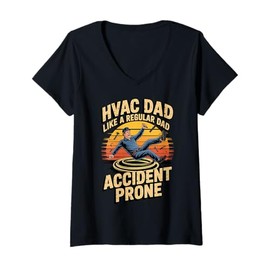 Womens Funny HVAC Dad Like a Regular Dad Accident Prone V-Neck T-Shirt