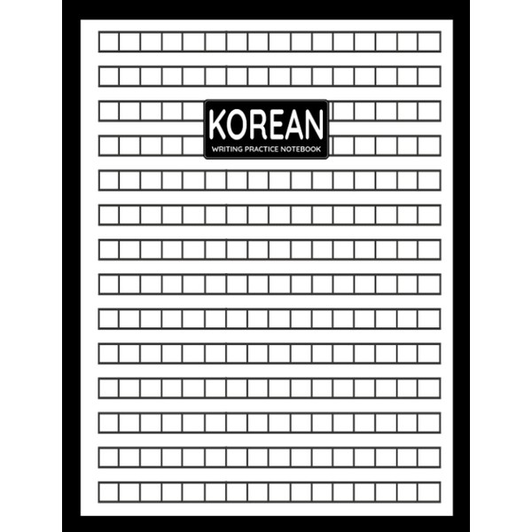 Korean Writing Practice Notebook: Penmanship Exercise Papers to Improve Handwriting: