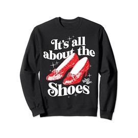 The Wizard Of Oz - Dorothy Gale It's All About The Shoes Sweatshirt
