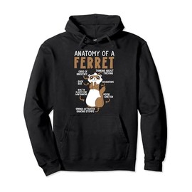 Anatomy Of A Ferret Lover Wildlife Animal Ferret Owner Pullover Hoodie