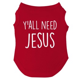 Y'all Need Jesus Dog Tee Shirt Sizes for Puppies, Toys, and Large Breeds (Red, Medium 159)